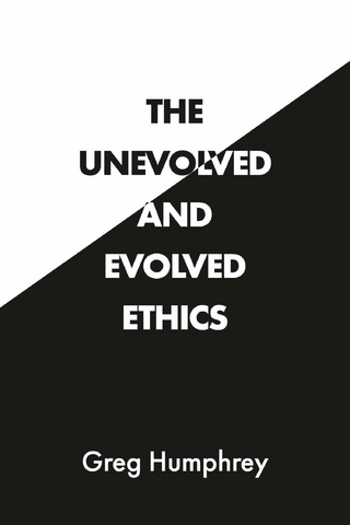 Unevolved and Evolved Ethics
