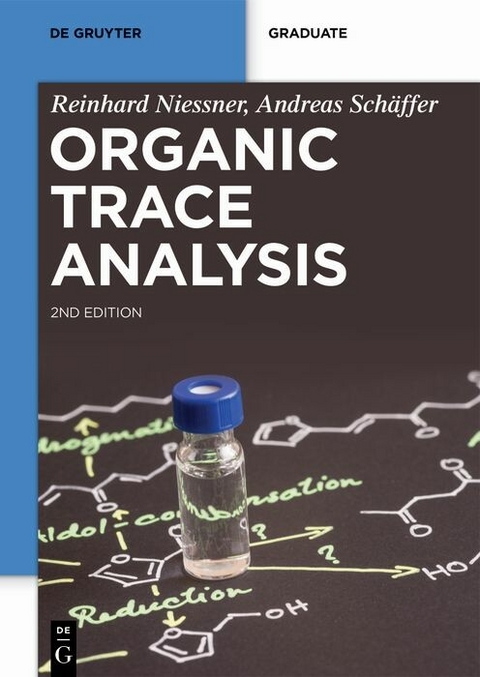 Organic Trace Analysis -  Reinhard Nie&szlig;ner,  Andreas Sch&auml;ffer