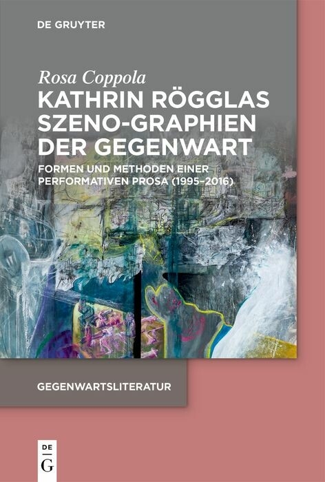 Kathrin R&ouml;gglas Szeno-Graphien der Gegenwart - Rosa Coppola