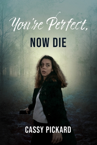 You're Perfect, Now Die