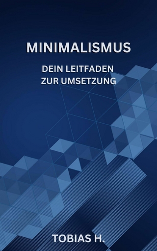 Minimalismus - dein Leitfaden zur Umsetzung