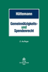Gemeinn&uuml;tzigkeits- und Spendenrecht - Rainer H&uuml;ttemann