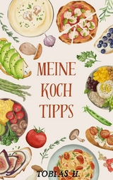 Meine Kochtipps - Tobias Hopfm&uuml;ller