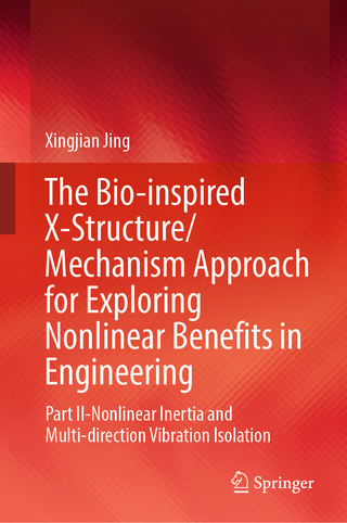 The Bio-inspired X-Structure/Mechanism Approach for Exploring Nonlinear Benefits in Engineering