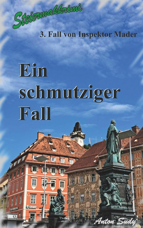 Ein schmutziger Fall -  Anton Sudy