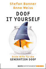 Doof it yourself - Stefan Bonner, Anne Weiss