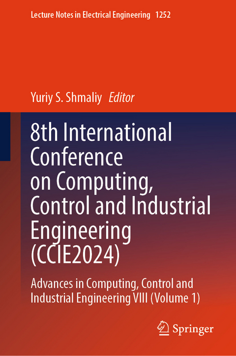 8th International Conference on Computing, Control and Industrial Engineering (CCIE2024) - 