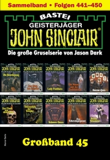 John Sinclair Gro&szlig;band 45 - Jason Dark
