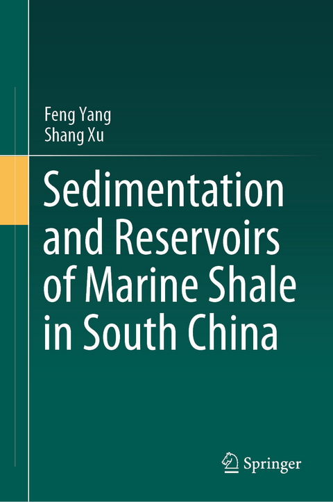 Sedimentation and Reservoirs of Marine Shale in South China - Feng Yang, Shang Xu
