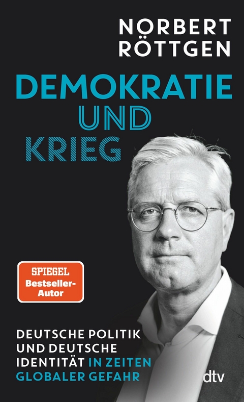 Demokratie und Krieg - Norbert R&ouml;ttgen