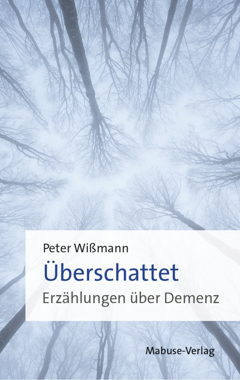 &Uuml;berschattet - Peter Wi&szlig;mann