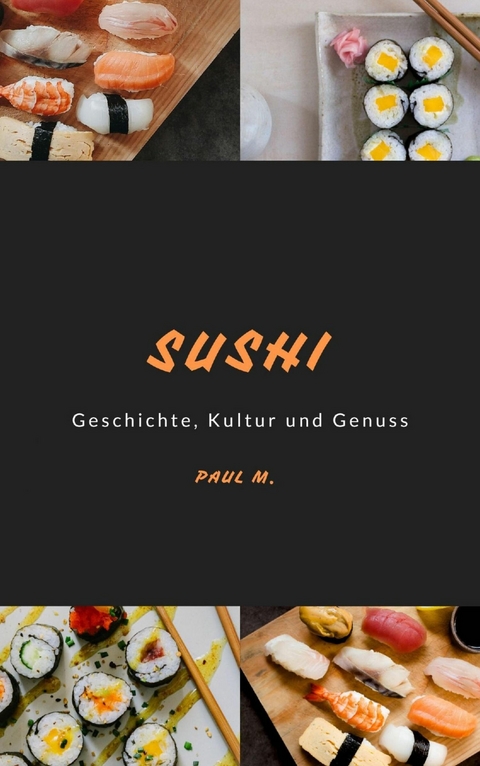 Sushi - Paul M.