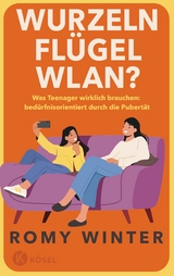 Wurzeln, Fl&uuml;gel, WLAN? - Romy Winter