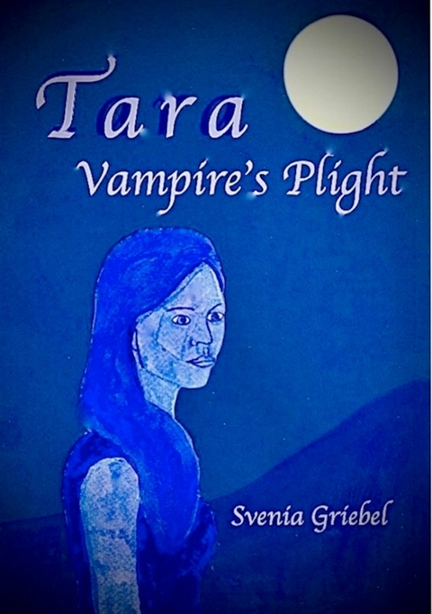 Tara - Vampire's Plight - Svenia Griebel