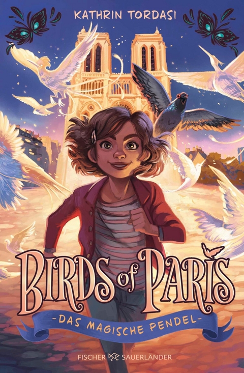 Birds of Paris &ndash; Das magische Pendel - Kathrin Tordasi