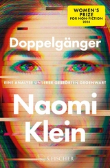 Doppelg&auml;nger &ndash; Eine Analyse unserer gest&ouml;rten Gegenwart - Naomi Klein