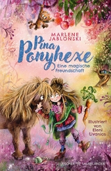 Pina Ponyhexe &ndash; Eine magische Freundschaft - Marlene Jablonski