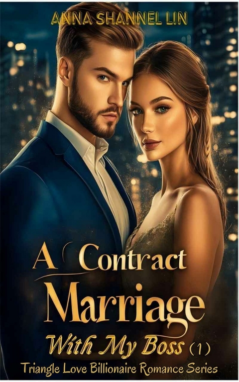 A Contract Marriage With My Boss -  Anna Shannel Lin