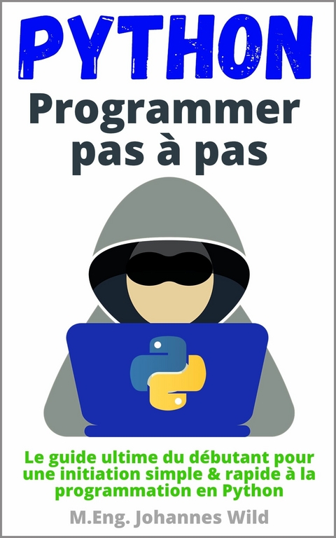 Python | Programmer pas à pas - M.Eng. Johannes Wild
