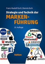 Strategie und Technik der Markenführung -  Franz-Rudolf Esch,  Dennis Esch