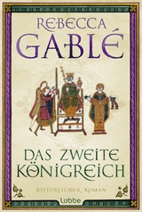 Das zweite K&ouml;nigreich - Rebecca Gabl&eacute;