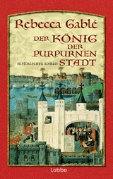 Der K&ouml;nig der purpurnen Stadt - Rebecca Gabl&eacute;