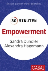 30 Minuten Empowerment -  Sandra Dundler,  Alexandra Hagemann