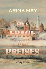 Eine Frage des Preises - Arina Mey
