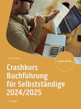 Crashkurs Buchf&uuml;hrung f&uuml;r Selbstst&auml;ndige 2024/2025 - Iris Thomsen