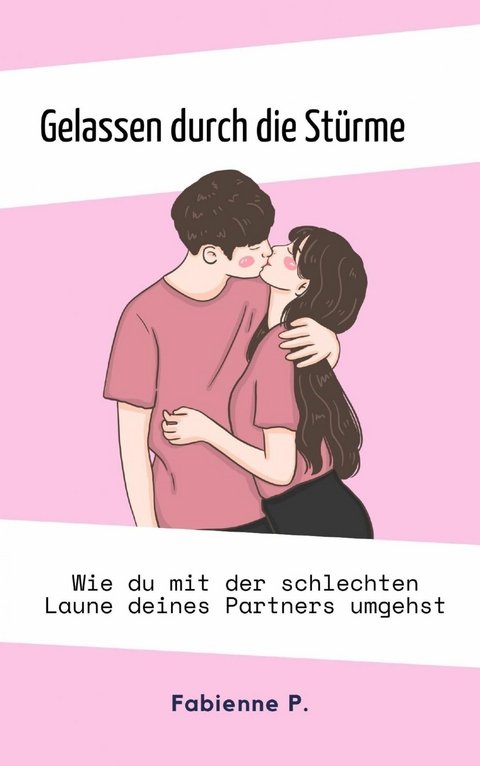 Gelassen durch die St&uuml;rme - Fabienne P.