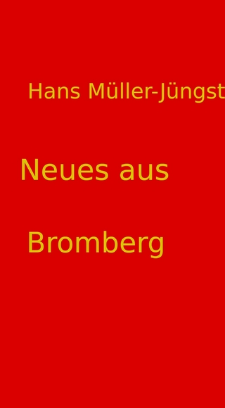 Neues aus Bromberg