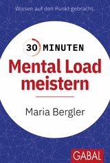 30 Minuten Mental Load meistern -  Maria Bergler