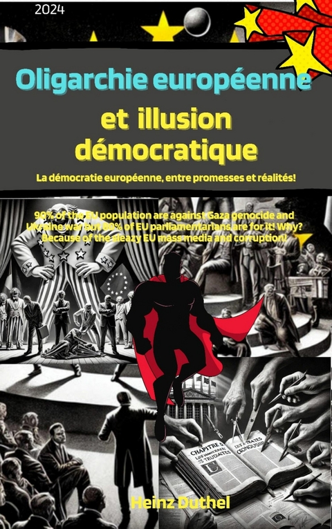 Oligarchie europ&eacute;enne et illusion d&eacute;mocratique - Heinz Duthel