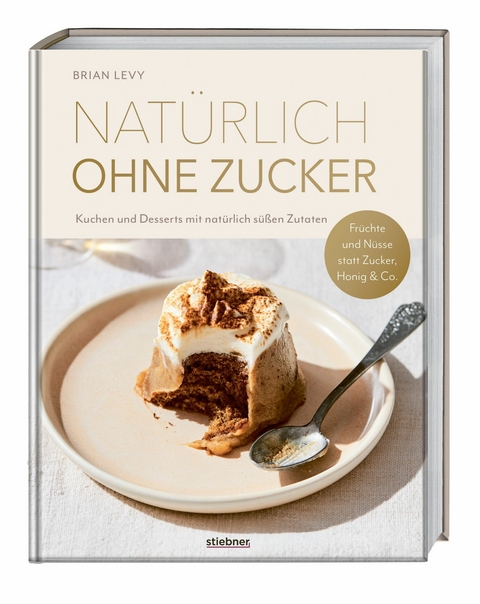 Nat&uuml;rlich ohne Zucker -  Brian Levy