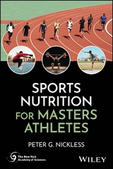 Sports Nutrition for Masters Athletes - Peter G. Nickless