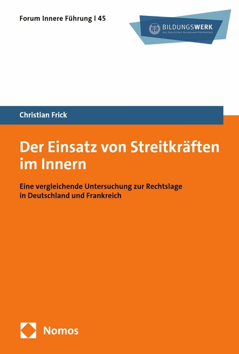 Der Einsatz von Streitkr&auml;ften im Innern - Christian Frick