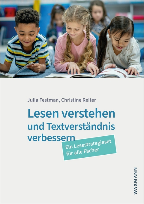 Lesen verstehen und Textverst&auml;ndnis verbessern -  Julia Festman,  Christine Reiter