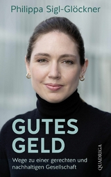 Gutes Geld - Philippa Sigl-Gl&ouml;ckner