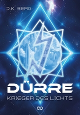 D&uuml;rre: Krieger des Lichts - D. K. Berg