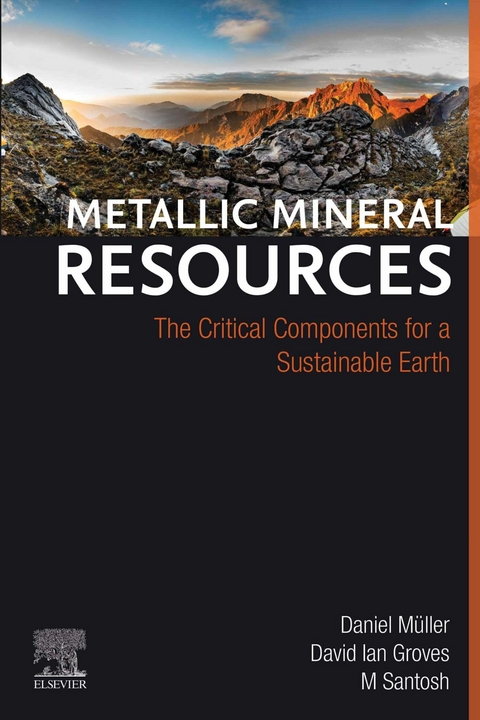 Metallic Mineral Resources -  David Ian Groves,  Daniel Muller,  M. Santosh