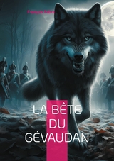 La B&ecirc;te du G&eacute;vaudan - Fran&ccedil;ois Fabre
