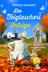 Die Teigtascherl-Intrige -  Patrick Budgen