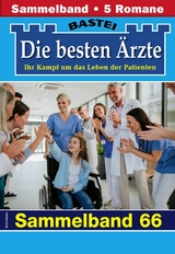 Die besten Ärzte - Sammelband 66 -  Katrin Kastell,  Isabelle Winter,  Stefan Frank,  Ina Ritter,  Karin Graf