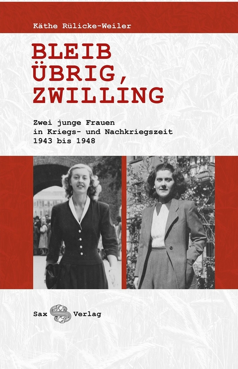 Bleib &uuml;brig, Zwilling - K&auml;the R&uuml;licke-Weiler