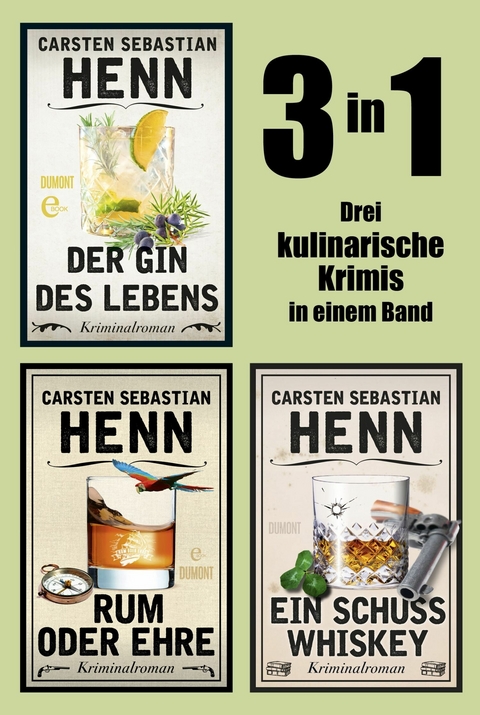 Der Gin des Lebens, Rum oder Ehre & Ein Schuss Whiskey - 3in1 - Carsten Sebastian Henn