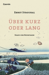 &Uuml;ber kurz oder lang - Ernst Strouhal