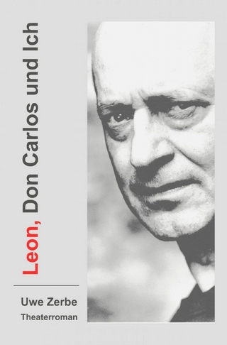 Leon, Don Carlos und Ich