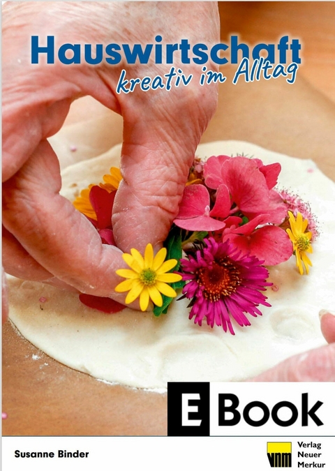Hauswirtschaft &ndash; kreativ im Alltag - Susanne Binder