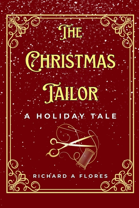 Christmas Tailor -  Richard A Flores