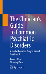The Clinician&rsquo;s Guide to Common Psychiatric Disorders -  Brooks Floyd,  Timothy Kane
